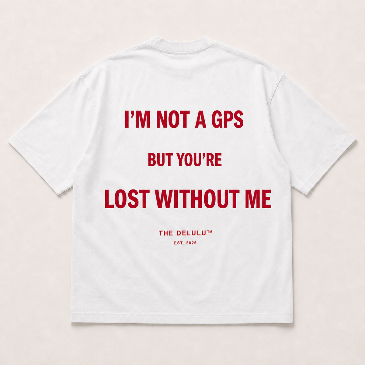 White Lost Without Me Oversized Tee, back flat lay