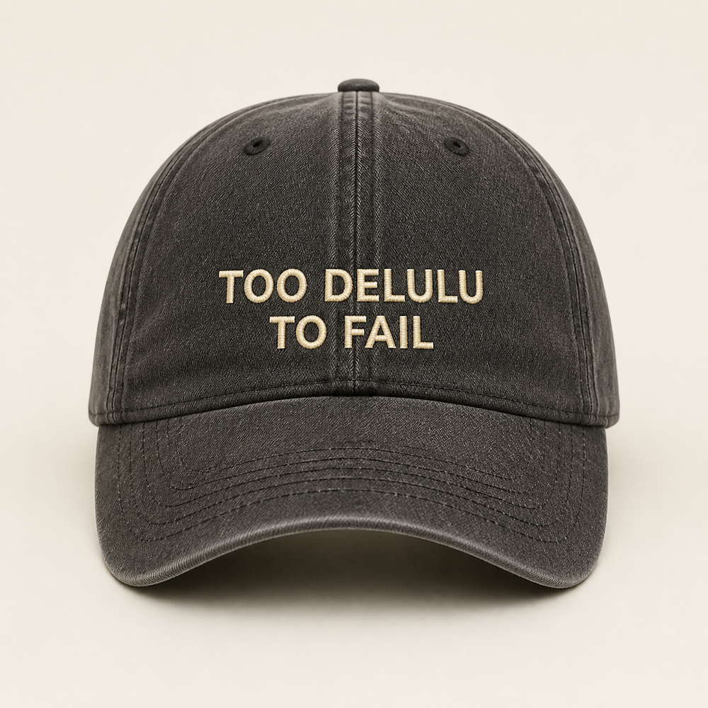 Too Delulu to Fail washed charcoal cap, front
