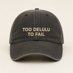 Too Delulu to Fail washed charcoal cap, front