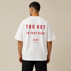 Too Hot Oversized Tee — white back fit