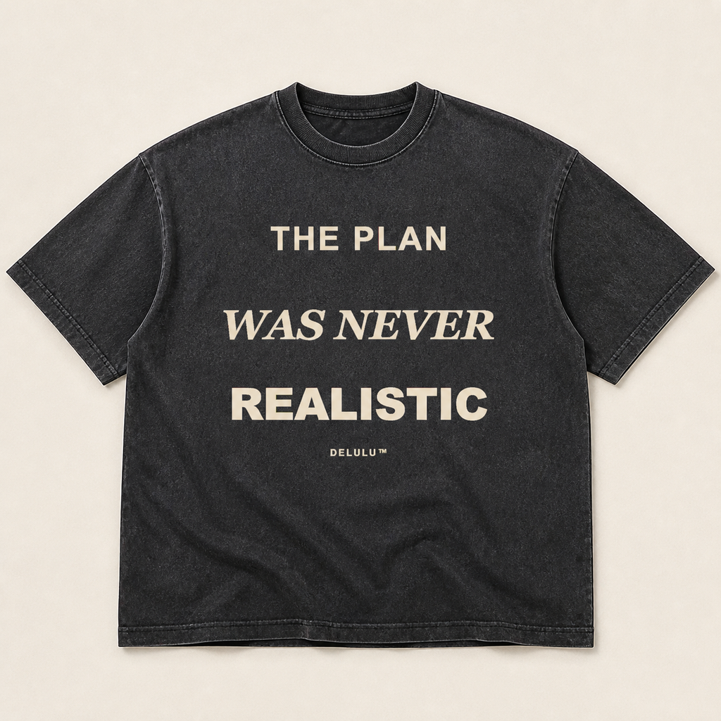 Washed charcoal The Plan Was Never Realistic Tee, front flat lay