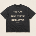 Washed charcoal The Plan Was Never Realistic Tee, front flat lay